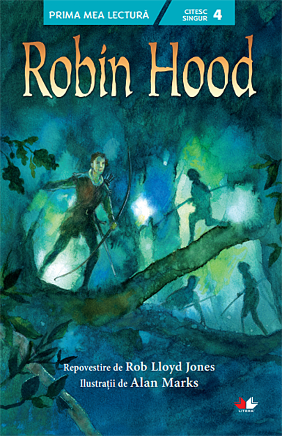 Carte Robin Hood autor Rob Lloyd Jones editura Litera