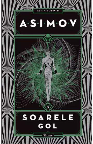 Carte Roboții Vol. 3 Soarele gol editura Grupul Art