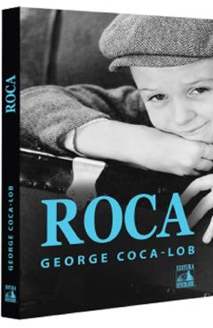 Carte Roca - George Coca-Lob editura George Coca Lob
