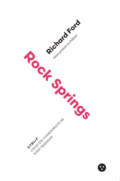 Carte Rock Springs autor Richard Ford editura Black Button Books