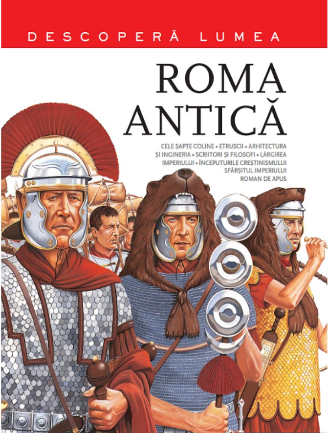 Carte Roma Antică. Descoperă lumea. Vol. 2 editura Litera