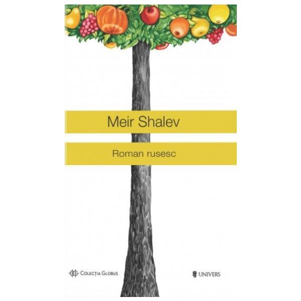 Carte Roman rusesc - Meir Shalev