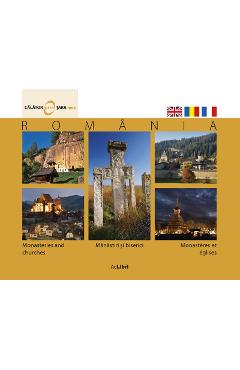 Carte Romania - Manastiri si biserici - Calator prin tara mea editura -
