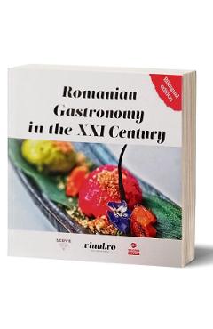 Carte Romanian Gastronomy in the XXI Century - Adriana Popescu