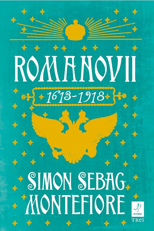 Carte Romanovii autor Simon Sebag Montefiore editura Trei
