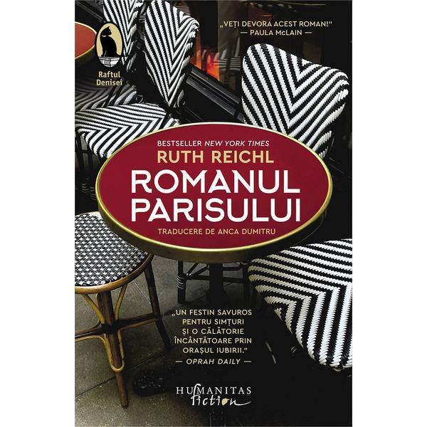 Carte Romanul Parisului - Ruth Reichl