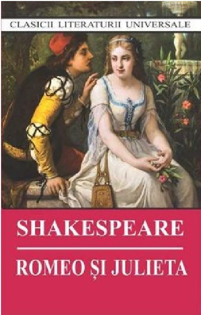 Carte Romeo si Julieta autor William Shakespeare editura Cartex
