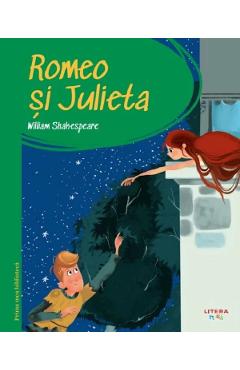Carte Romeo si Julieta. Prima mea biblioteca - William Shakespeare editura William Shakespeare