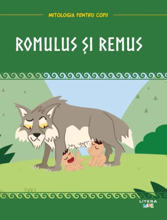 Carte Romulus si Remus   editura Litera