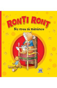 Carte Ronti Ront nu vrea sa manance - Anna Casalis editura Anna Casalis