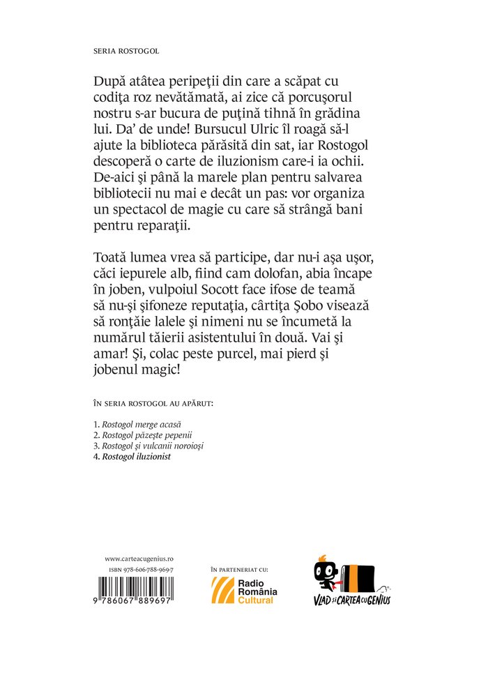Carte Rostogol iluzionist autor Lavinia Braniste editura Vlad si cartea cu Genius