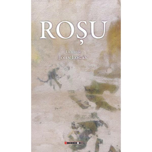 Carte Rosu - John Logan