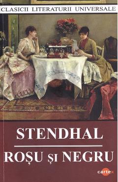 Carte Rosu si negru - Stendhal editura Stendhal