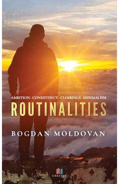 Carte Routinalities - Bogdan Moldovan editura Bogdan Moldovan