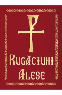 Carte Rugaciuni alese. Scris mare editura -