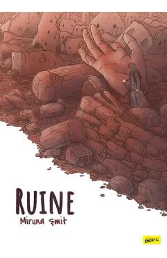 Carte Ruine - Miruna Smit editura Miruna Smit