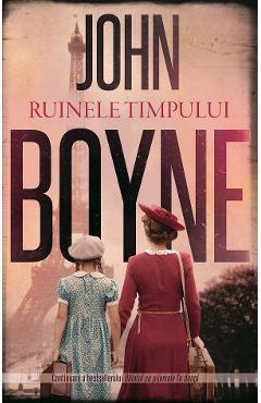 Carte Ruinele timpului - John Boyne editura John Boyne