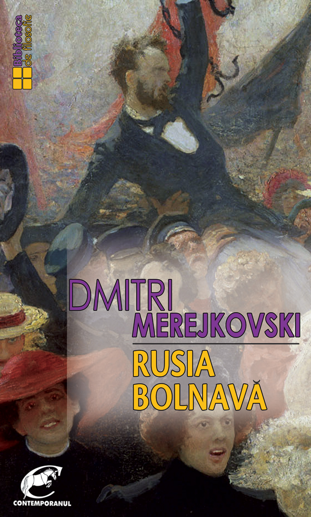 Carte Rusia bolnava autor Dmitri Merejkovski editura Contemporanul