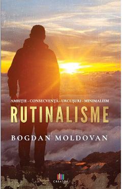 Carte Rutinalisme - Bogdan Moldovan editura Bogdan Moldovan