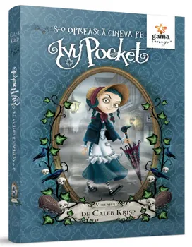 Carte S-o opreasca cineva pe Ivy Pocket/Caleb Krisp editura Gama