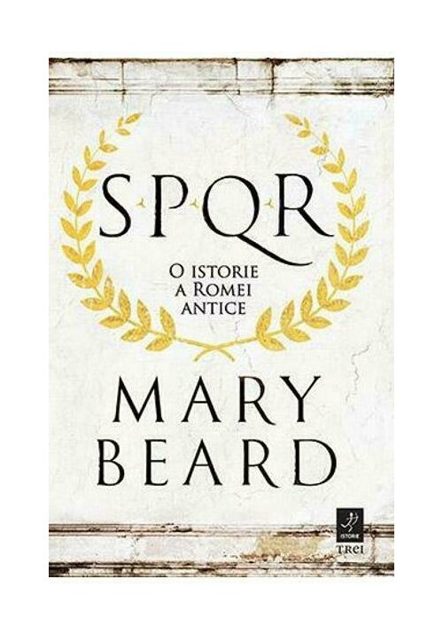 Carte SPQR: O istorie a Romei antice editura Trei