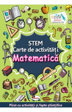Carte STEM. Carte de activitati: Matematica editura Autor Anonim