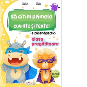Carte Sa citim primele cuvinte si texte! Auxiliar didactic pentru clasa pregatitoare
