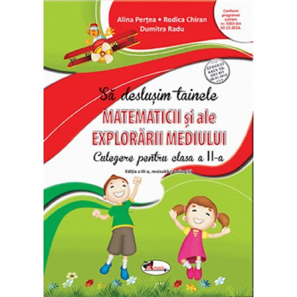 Carte Sa deslusim tainele matematicii si ale explorarii mediului - Clasa 2 - Alina Pertea