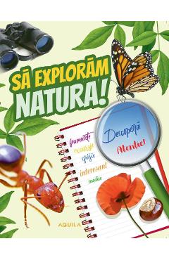 Carte Sa exploram natura! editura -