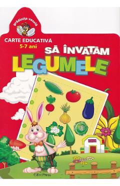 Carte Sa invatam legumele 5-7 ani editura -