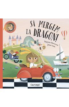Carte Sa mergem la dragon! - Stepanka Sekaninova