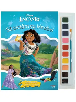 Carte Sa pictam cu Mirabel. Disney Encanto. Carte de colorat cu pensula si acuarele/*** editura Litera