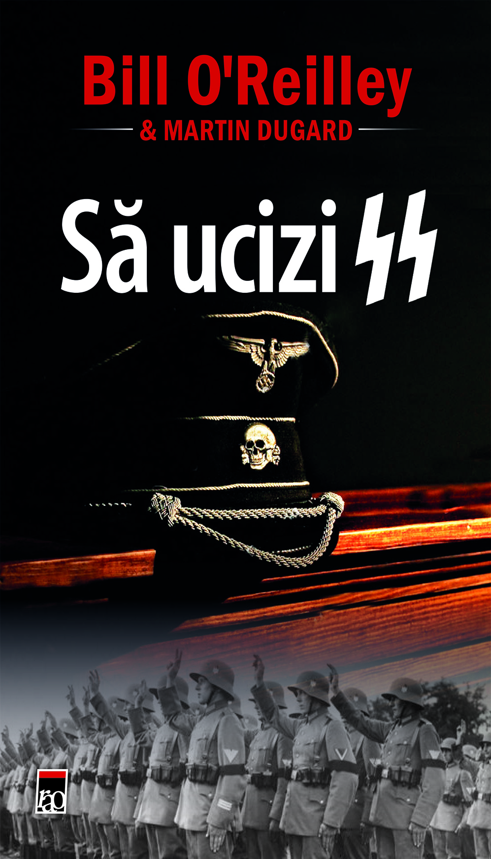 Carte Sa ucizi SS autor Bill O'Reilly