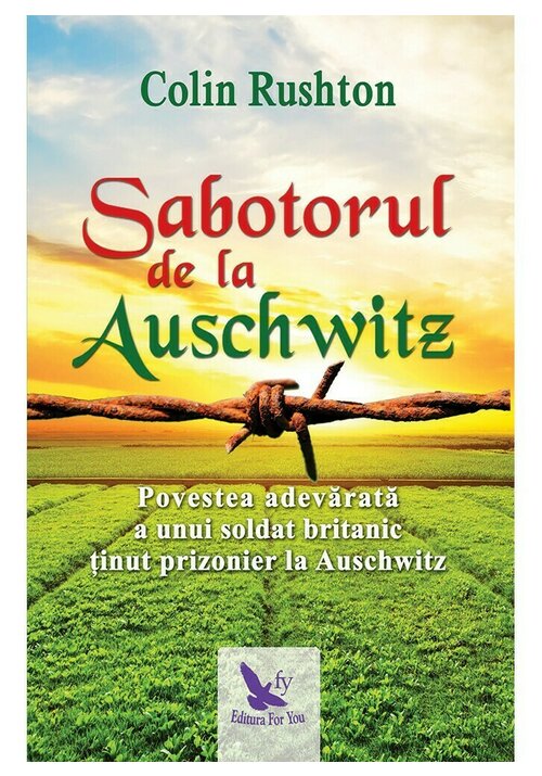 Carte Sabotorul de la Auschwitz editura For You