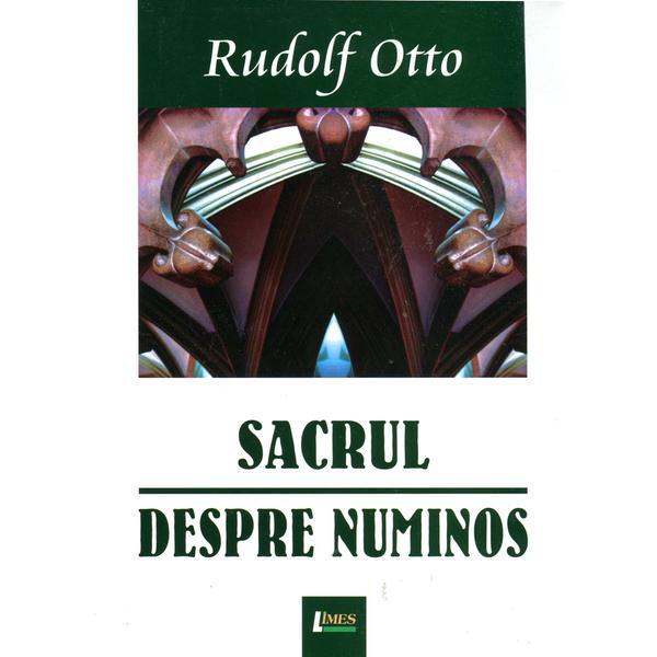 Carte Sacrul. Despre Numinos - Rudolf Otto