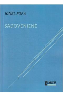 Carte Sadoveniene - Ionel Popa editura Ionel Popa