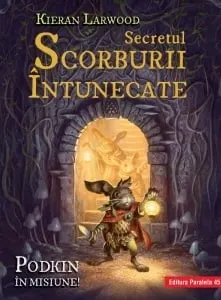 Carte Saga celor cinci taramuri. Cartea a doua: secretul scorburii intunecate/Kieran Larwood