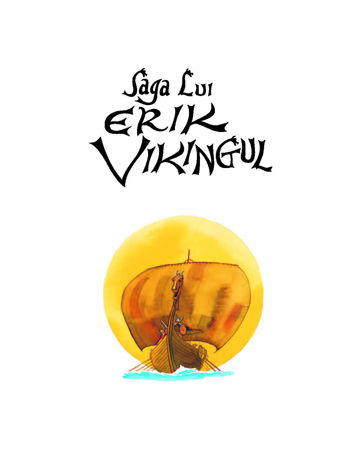 Carte Saga lui Erik Vikingul autor Terry Jones editura Vellant