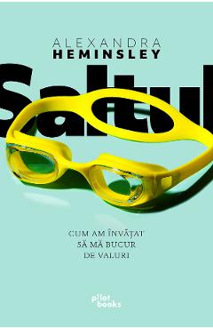 Carte Saltul - Alexandra Heminsley editura Alexandra Heminsley