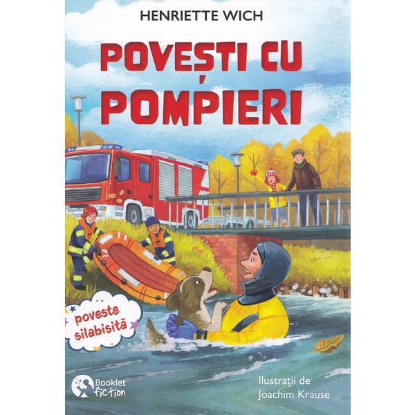 Carte Salvarea din munti. Povesti cu pompieri - Henriette Wich