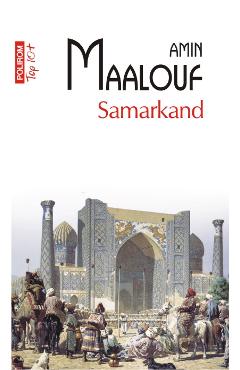 Carte Samarkand - Amin Maalouf editura Amin Maalouf
