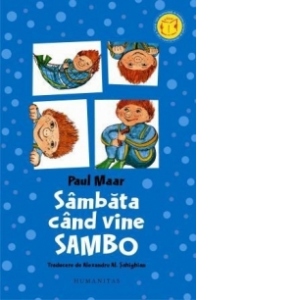 Carte Sambata cand vine Sambo Autor Paul Maar