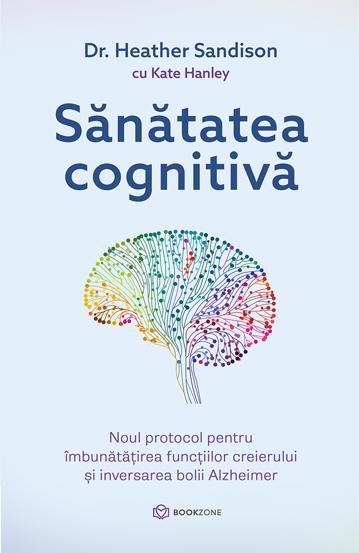 Carte Sănătatea cognitivă editura Bookzone