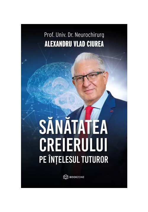 Carte Sanatatea creierului pe intelesul tuturor editura Bookzone