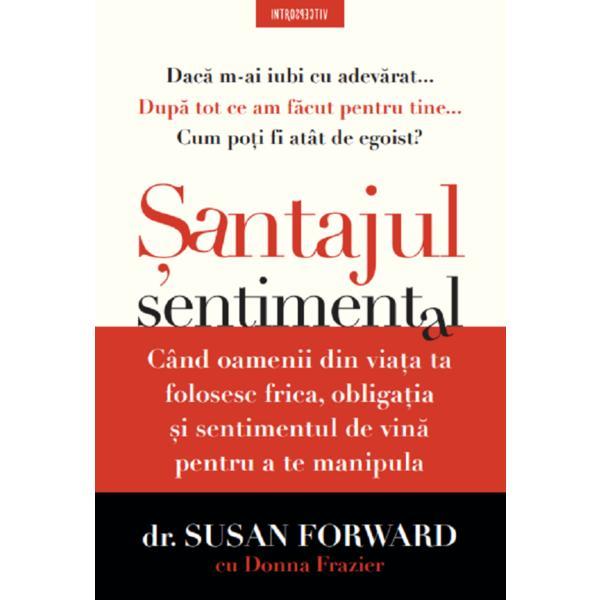 Carte Santajul sentimental - Susan Forward