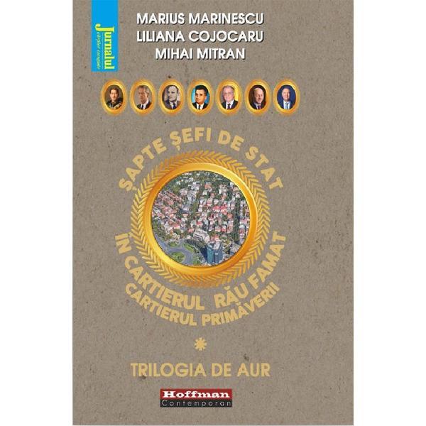 Carte Sapte Sefi de Stat In Cartierul Rau Famat Vol.1 - Marius Marinescu