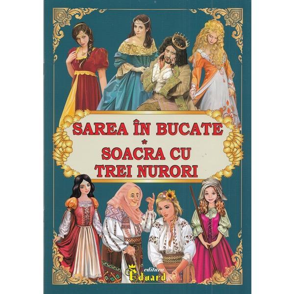 Carte Sarea in bucate. Soacra cu trei nurori - Petre Ispirescu