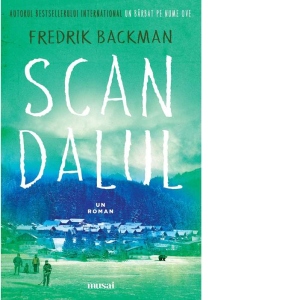 Carte Scandalul Autori Fredrik Backman