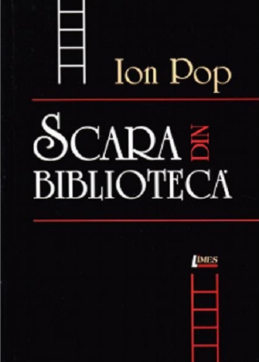 Carte Scara din biblioteca autor Ion Pop editura Limes