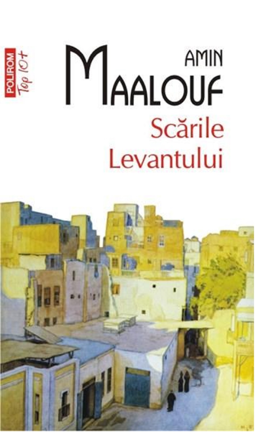 Carte Scarile Levantului autor Amin Maalouf editura Polirom
